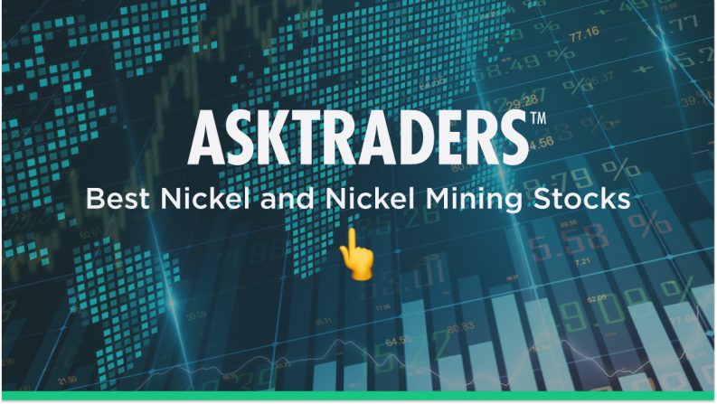 Nickel & Nickel Mining Stocks – 3 of The Best To Consider