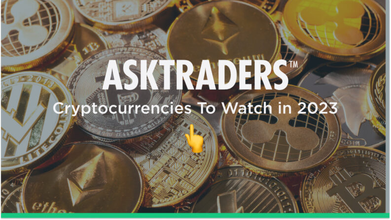 Which Cryptocurrencies To Watch in 2023?